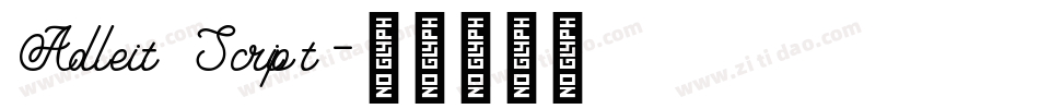 Adleit Script字体转换